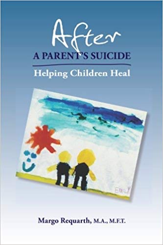 After a Parent’s Suicide: Helping Children Heal