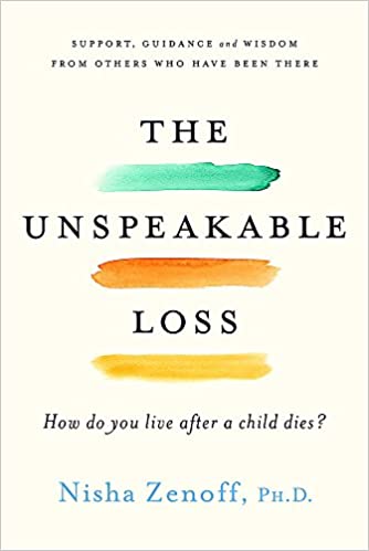 The Unspeakable Loss: How do you Live After a Child Dies?